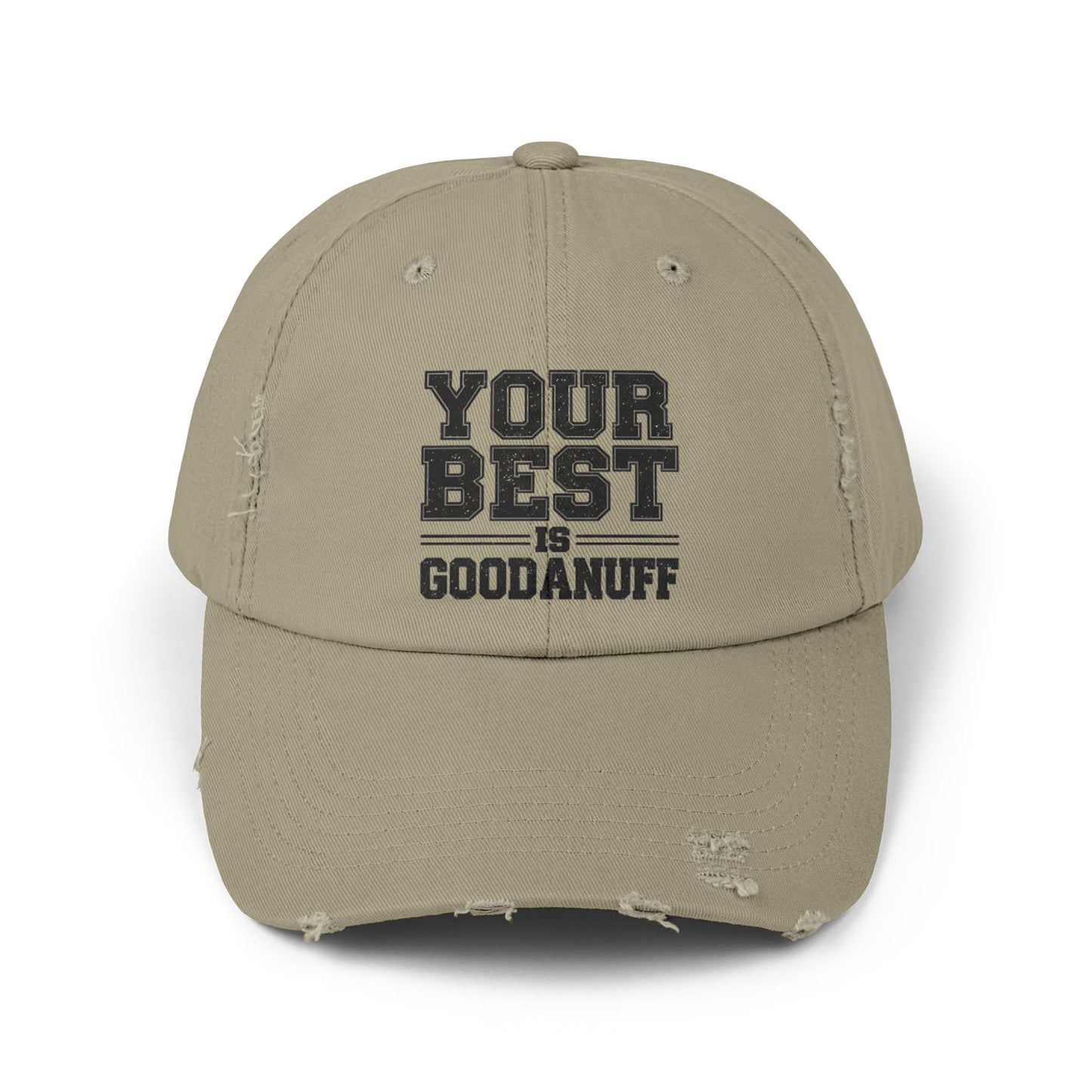Your Best is GoodaNuff Distressed Baseball Cap