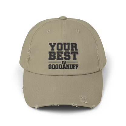Your Best is GoodaNuff Distressed Baseball Cap