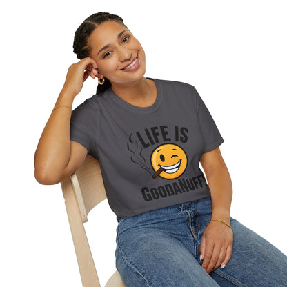 Life is GoodaNuff Unisex Softstyle T-Shirt