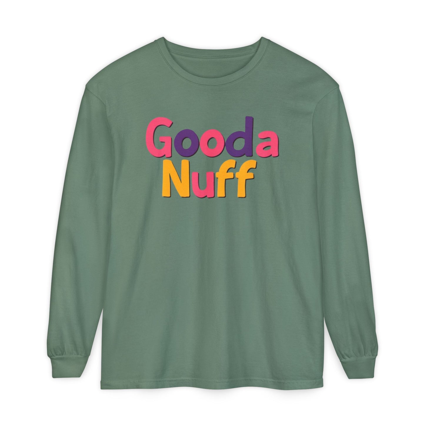 GoodaNuff Unisex Long Sleeve Tee