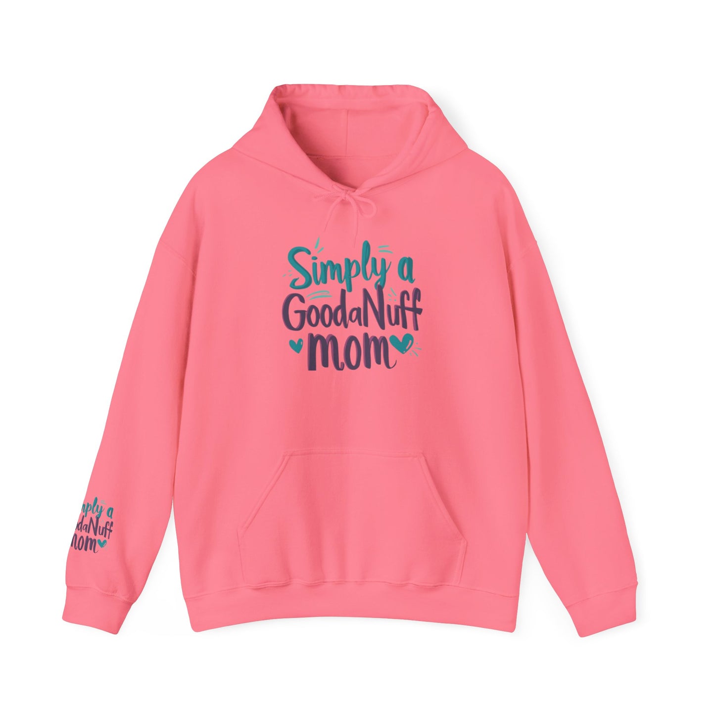 Simply a GoodaNuff Mom Unisex Hoodie