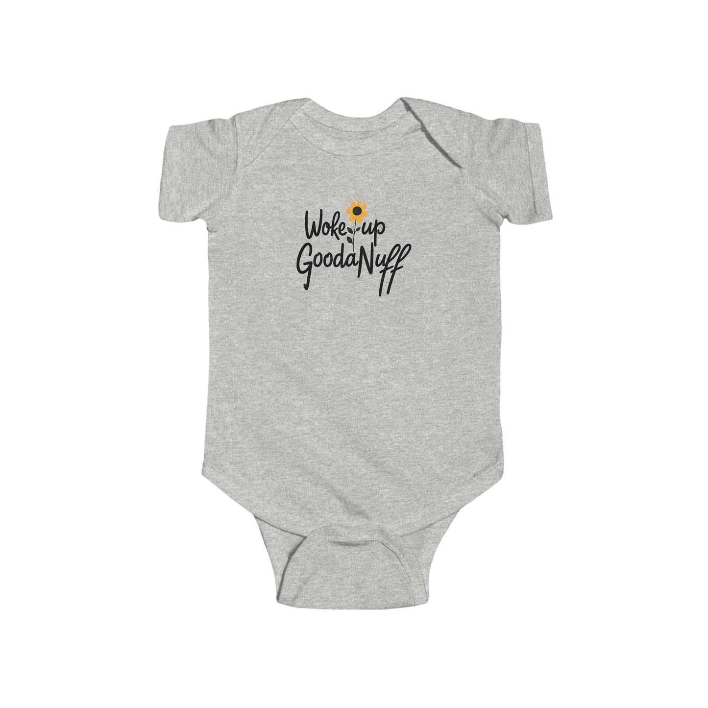 Woke Up GoodaNuff Onesie
