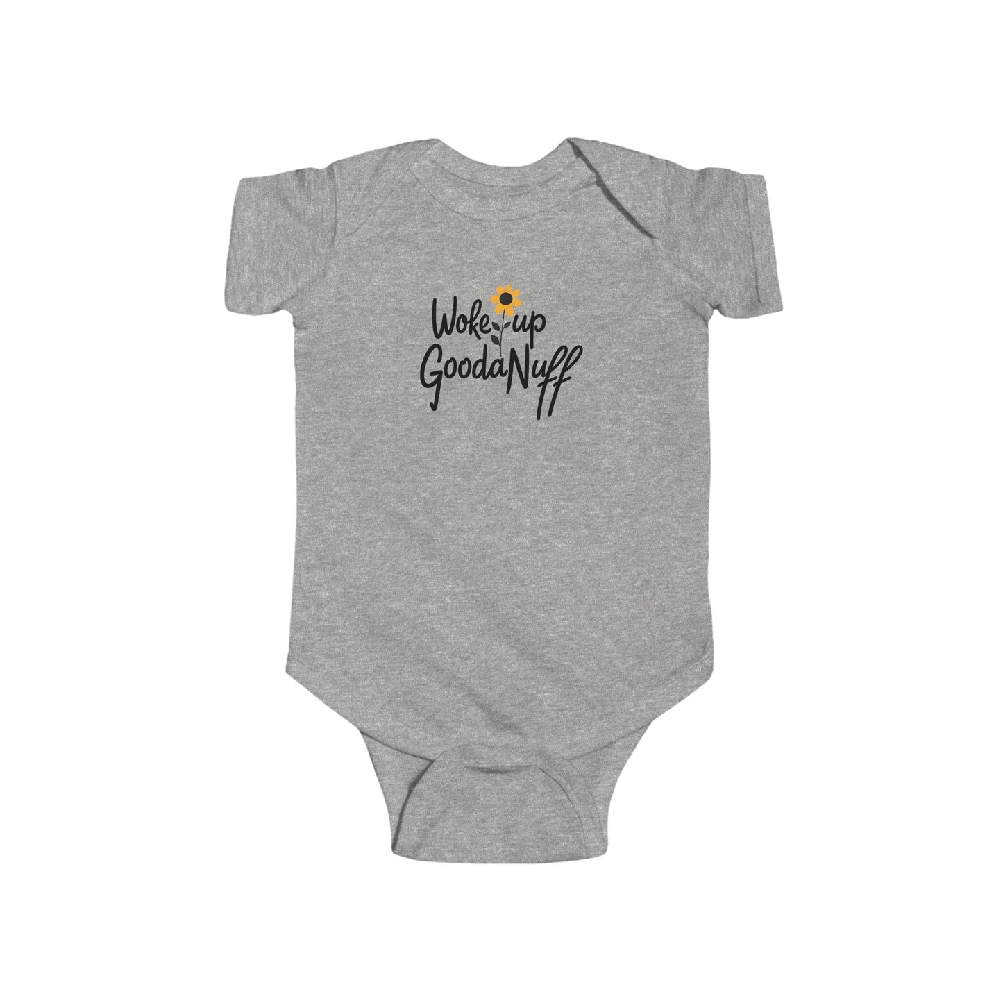 Woke Up GoodaNuff Onesie