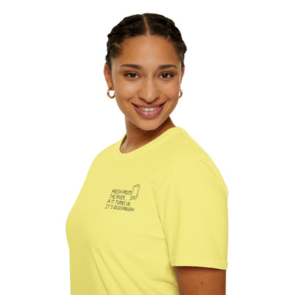 Fresh from the river...if it turns on...It's GoodaNuff Unisex Softstyle T-Shirt