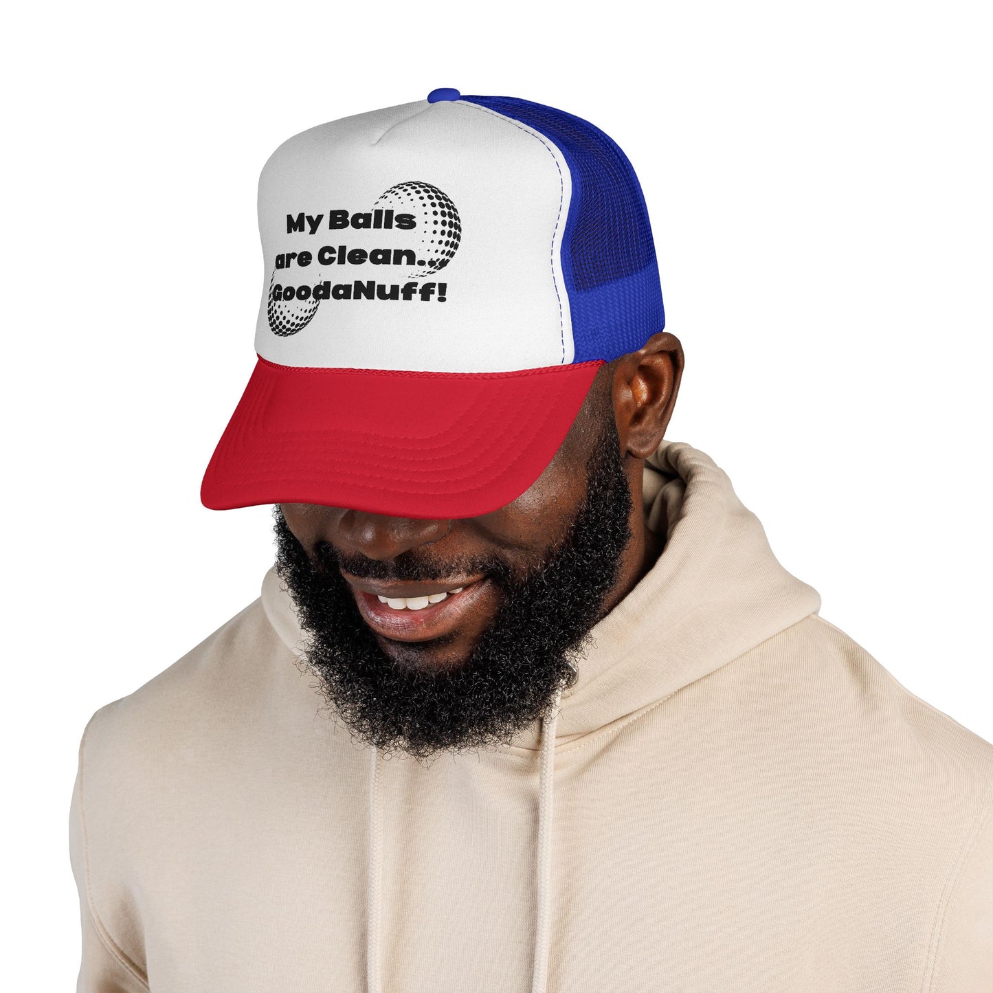 My Balls are Clean...GoodaNuff Trucker Hat