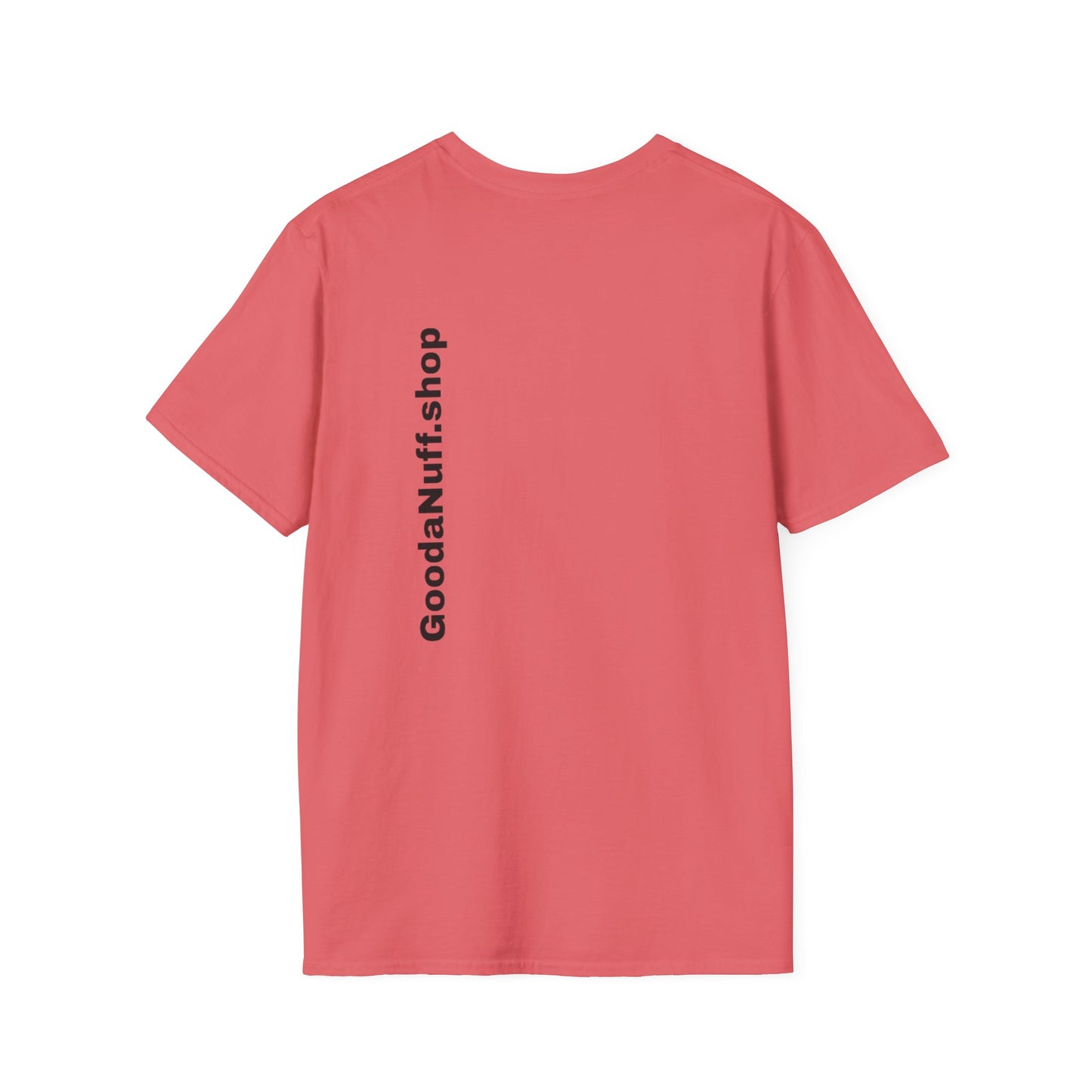 Wrestling Your Best is...GoodaNuff Unisex Softstyle T-Shirt