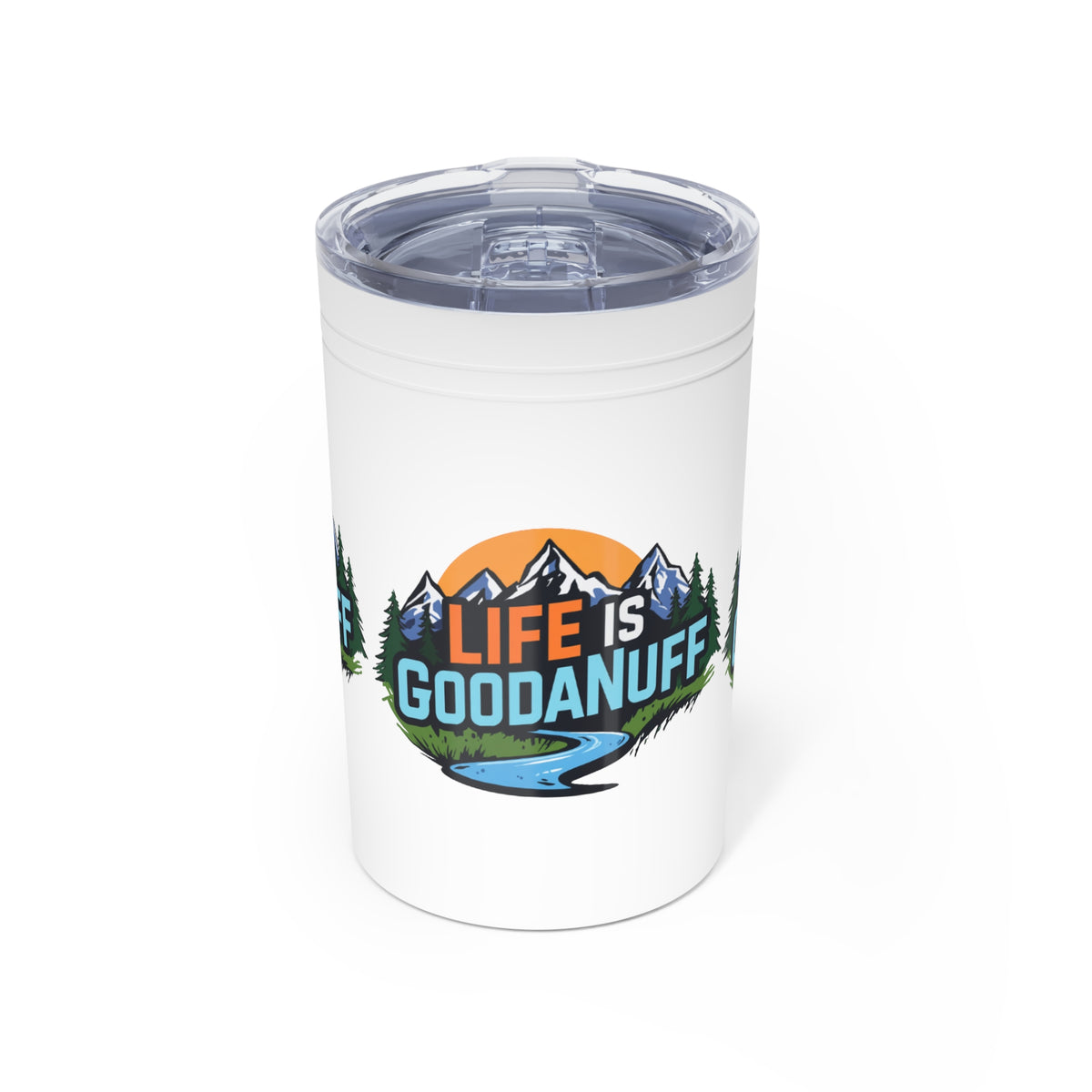 Life is GoodaNuf Small Tumbler