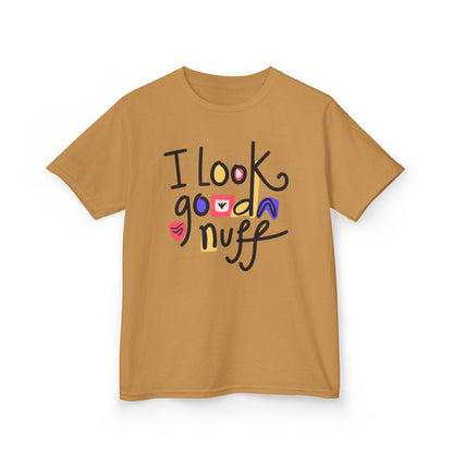 I Look GoodaNuff Unisex Youth T-Shirt