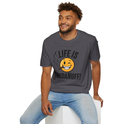 Life is GoodaNuff Unisex Softstyle T-Shirt