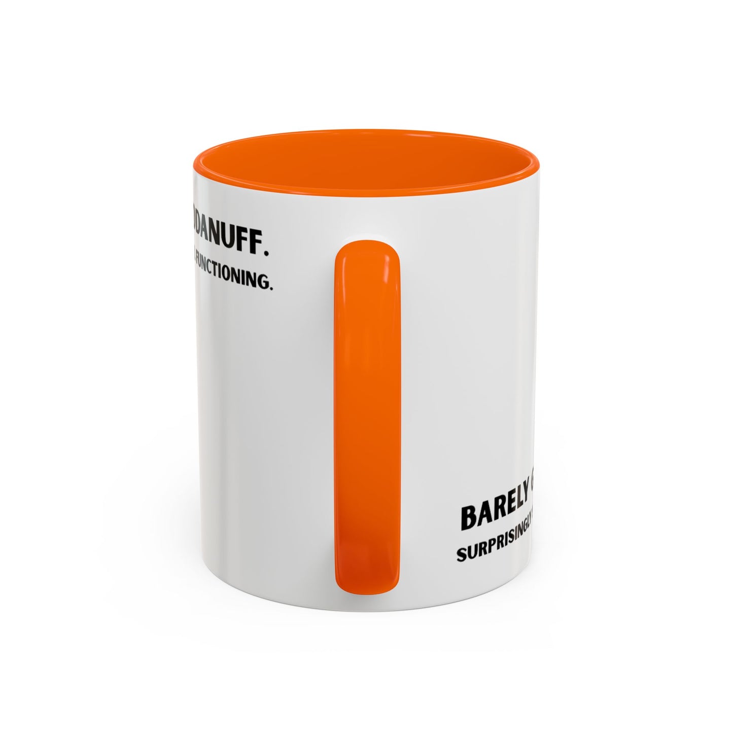 Barely GoodaNuff. Surprisingly Still Functioning Coffee Mug