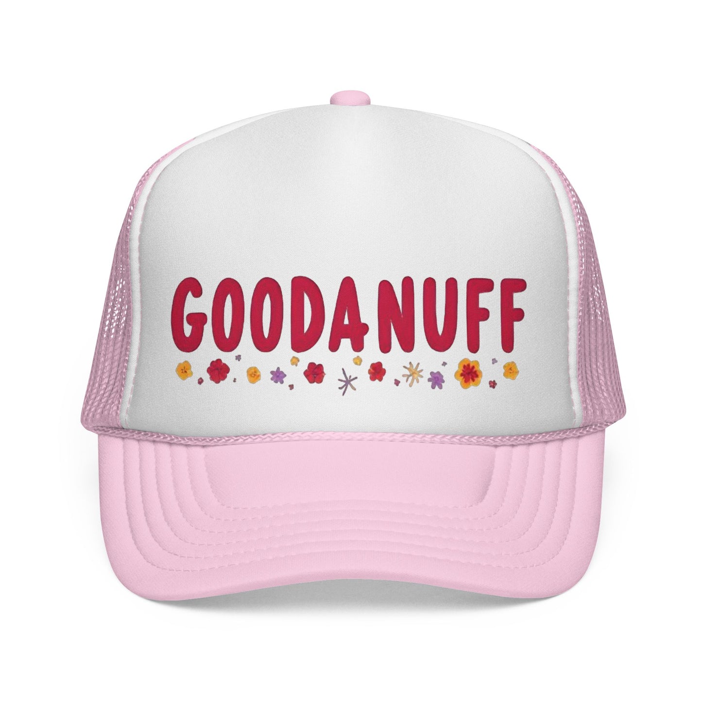 Throw a Sweatshirt on & call it GoodaNuff Trucker Hat