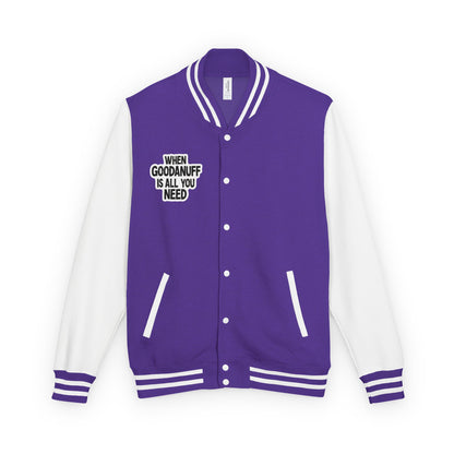 When GoodaNuff is all you Need Unisex Letterman Jacket