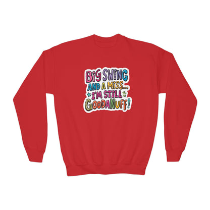 Big Swing and a Miss... I'm Still GoodaNuff Unisex Youth Hoodie