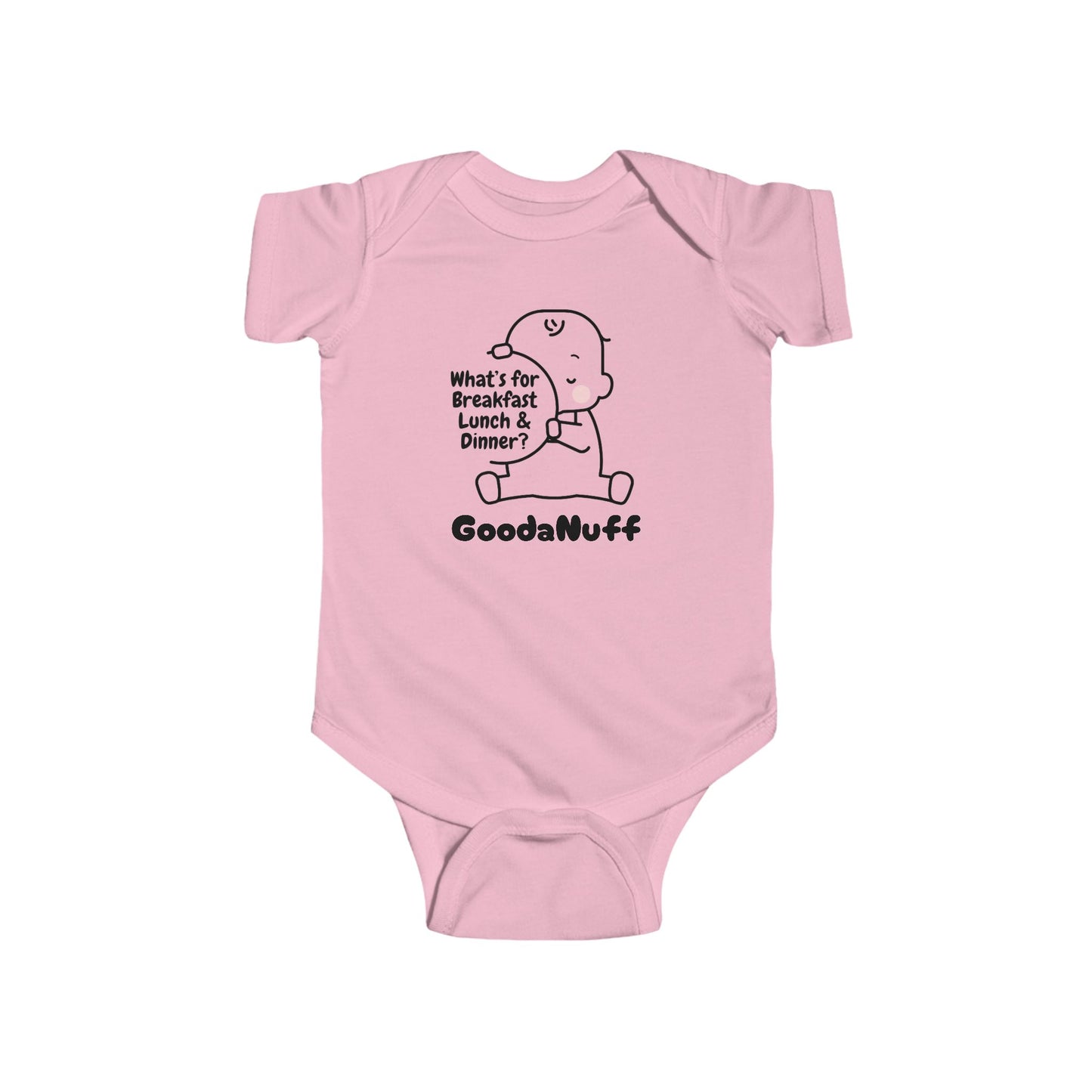 What’s for Breakfast Lunch & Dinner? GoodaNuff Onesie