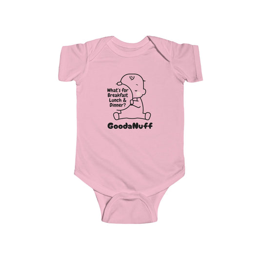 What’s for Breakfast Lunch & Dinner? GoodaNuff Onesie