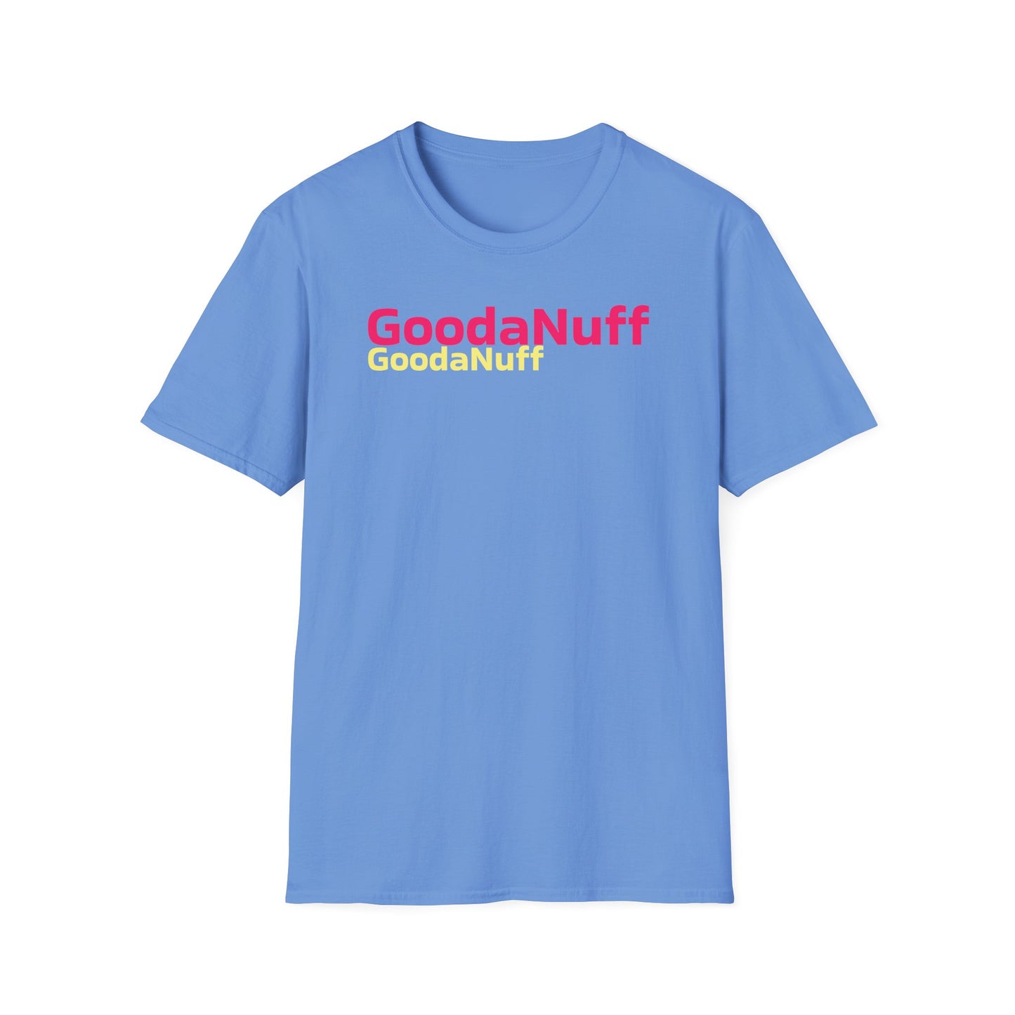 GoodaNuff Unisex Softstyle T-Shirt