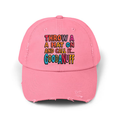 Throw a Hat on and Call it...GoodaNuff Distressed Baseball Cap