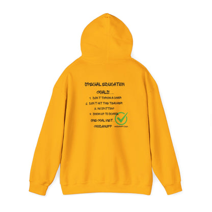 Special Education Goals...GoodaNuff Unisex Hoodie