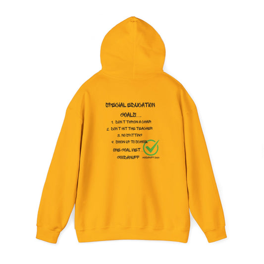 Special Education Goals...GoodaNuff Unisex Hoodie