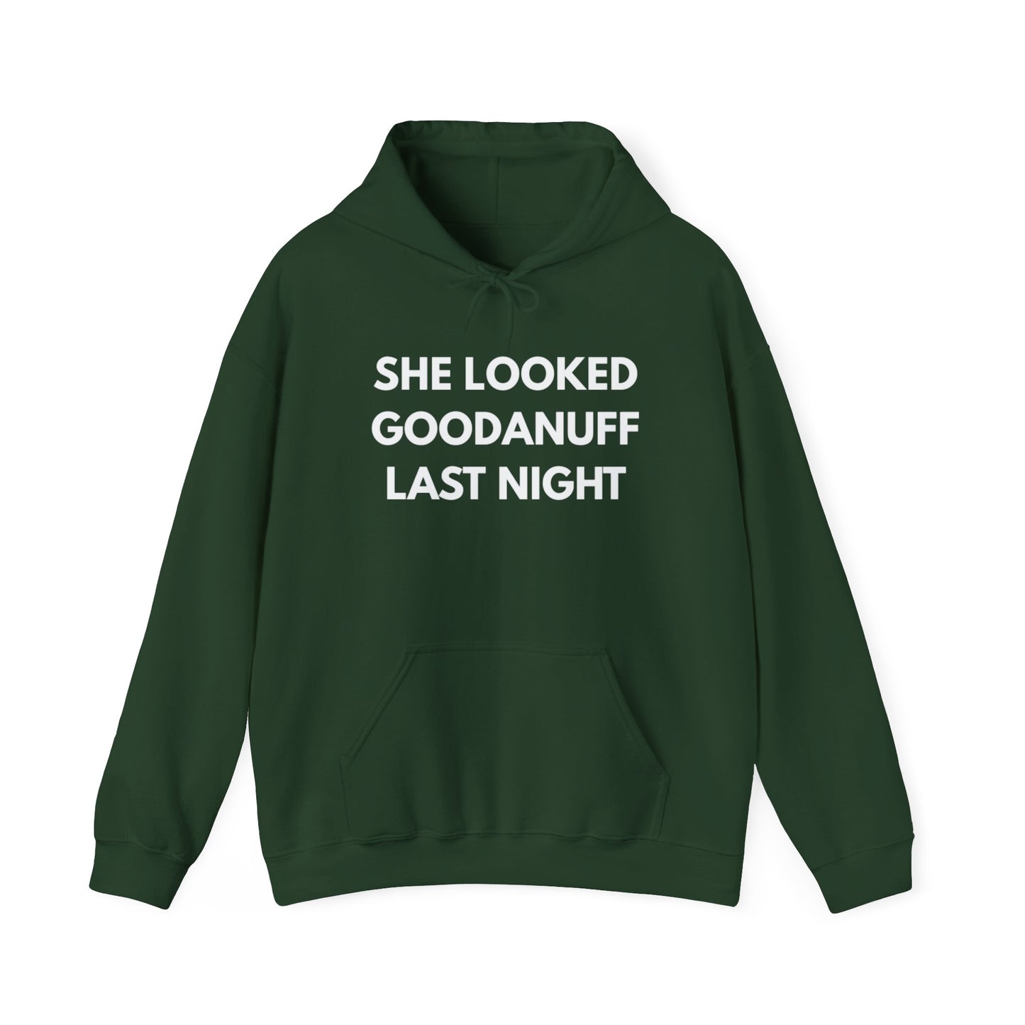 She Looked GoodaNuff Last Night Unisex Hoodie