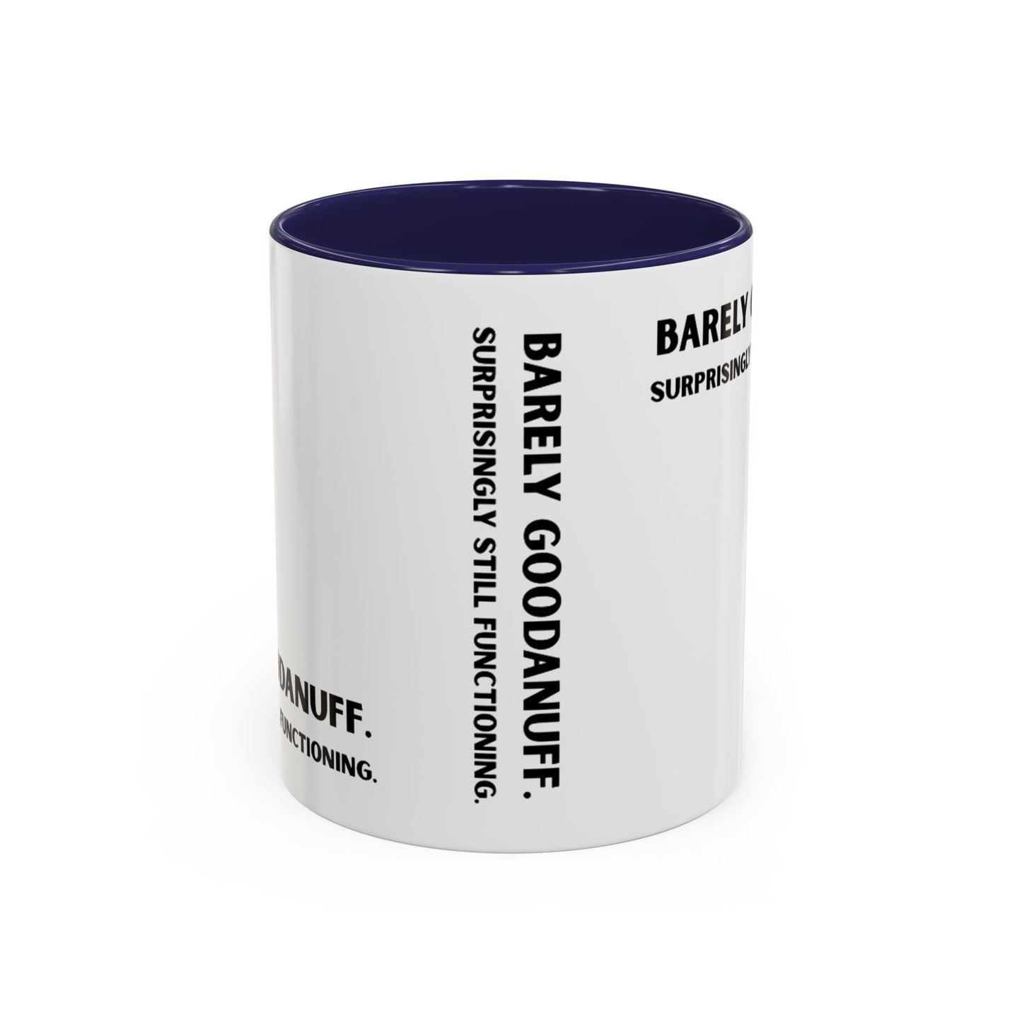 Barely GoodaNuff. Surprisingly Still Functioning Coffee Mug