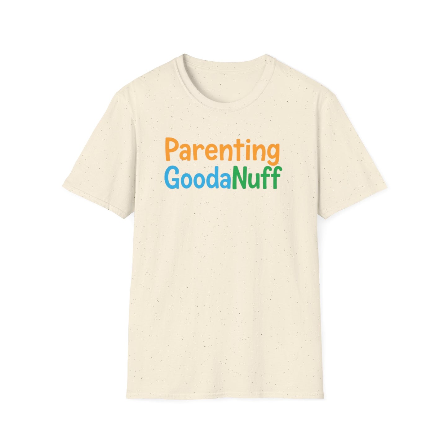 Parenting GoodaNuff Unisex Softstyle T-Shirt
