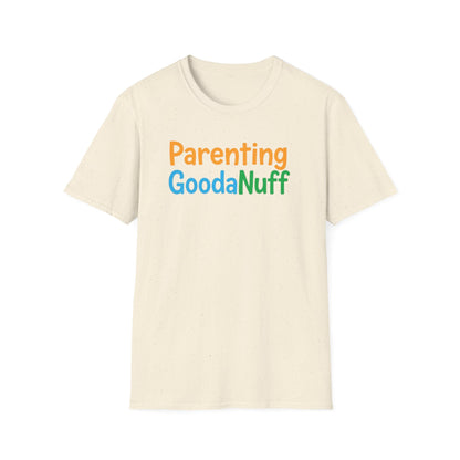 Parenting GoodaNuff Unisex Softstyle T-Shirt