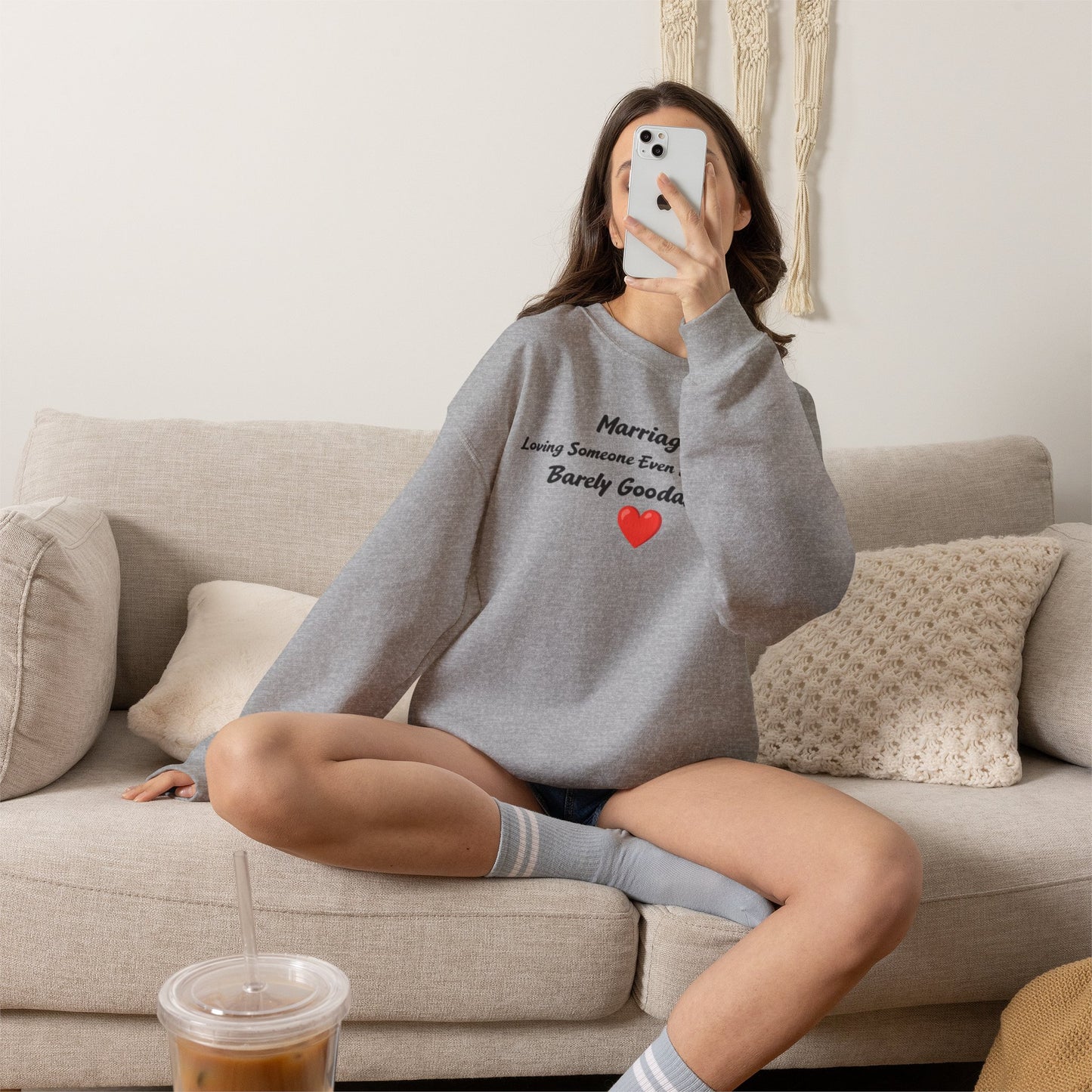 Marriage: Loving Someone Even When They're Barely GoodaNuff Unisex Crewneck