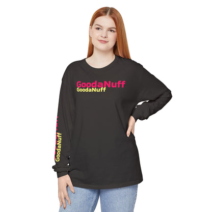 GoodaNuff Unisex Long Sleeve Tee
