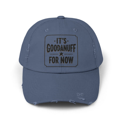 It's GoodaNuff for Now Distressed Baseball Cap