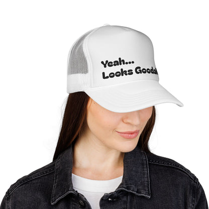 Yeah...Looks GoodaNuff Trucker Hat