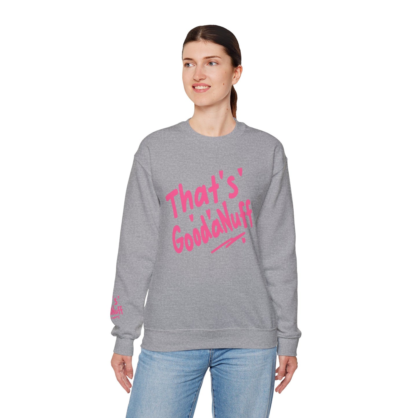 That's GoodaNuff Unisex Crewneck