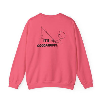 It's GoodaNuff Unisex Crewneck