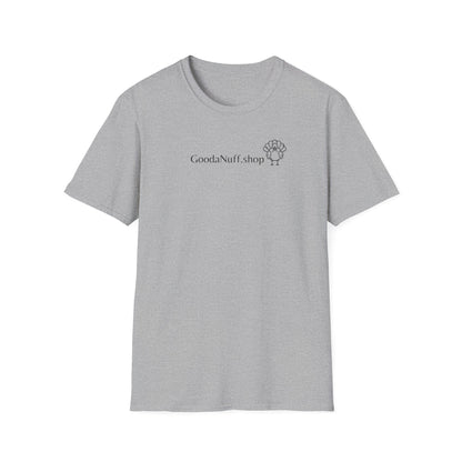 GoodNuff Shop Unisex Softstyle T-Shirt - Casual and Comfortable