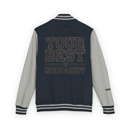 Your Best is GoodaNuff Unisex Letterman Jacket