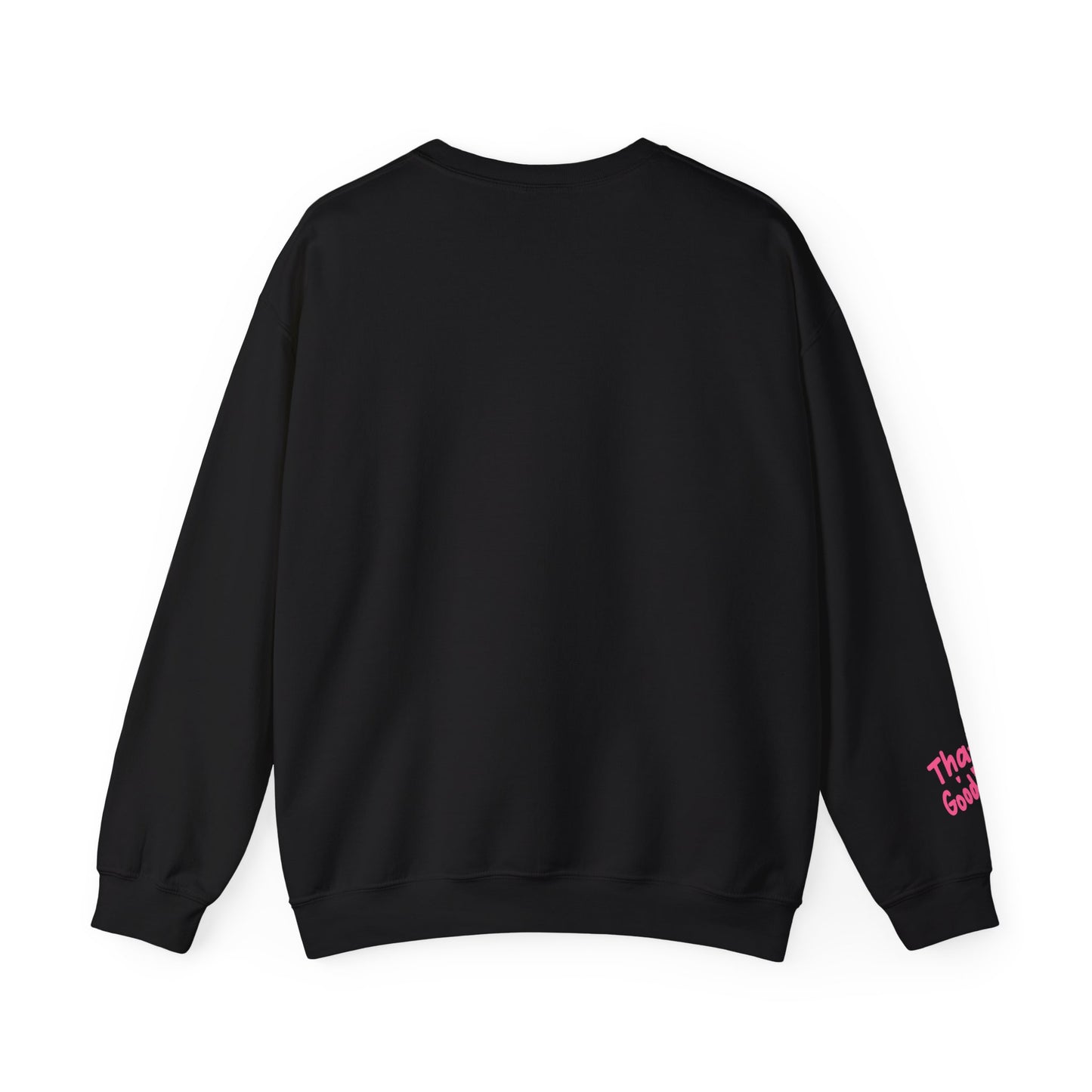 That's GoodaNuff Unisex Crewneck