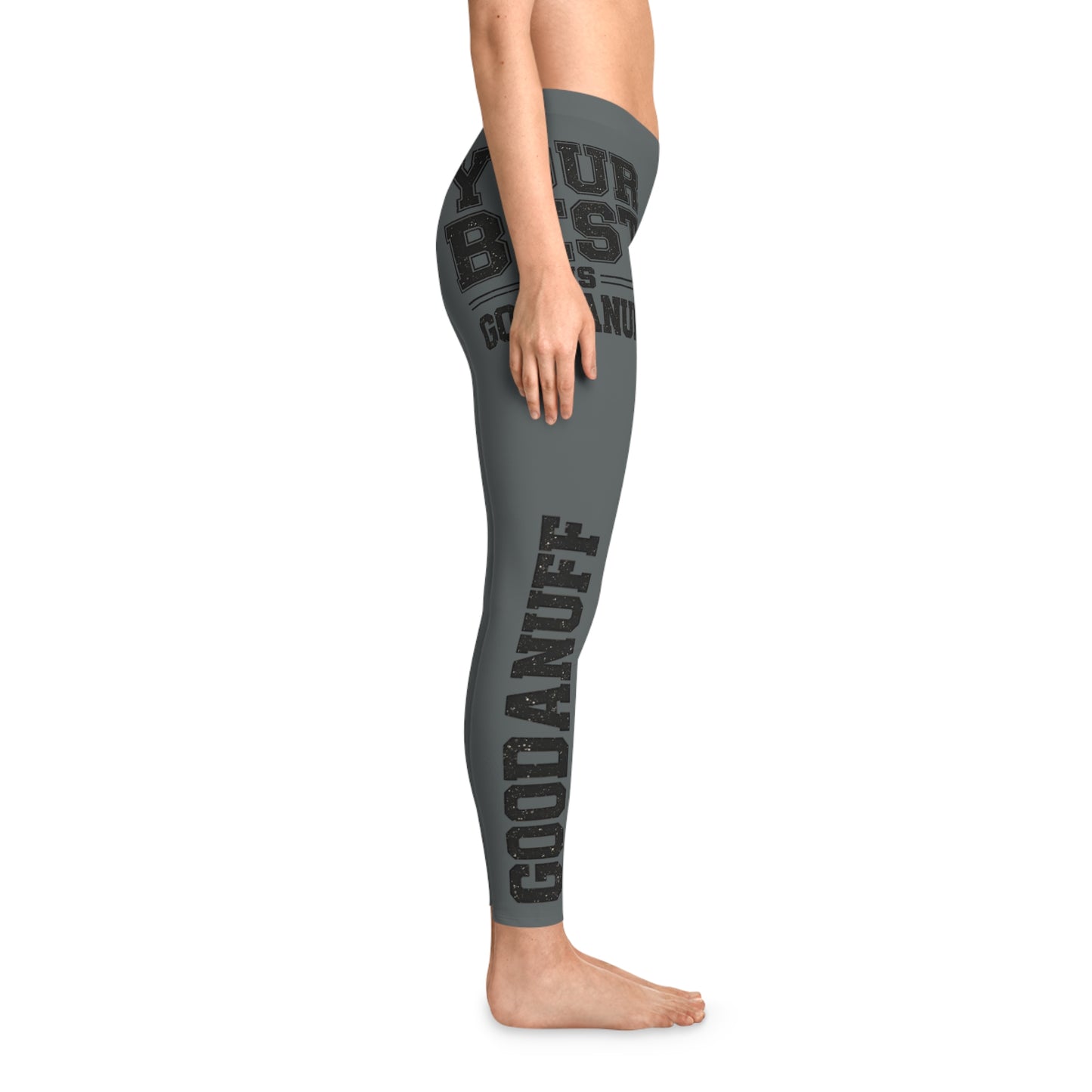Your Best is GoodaNuff  Low Waist Leggings