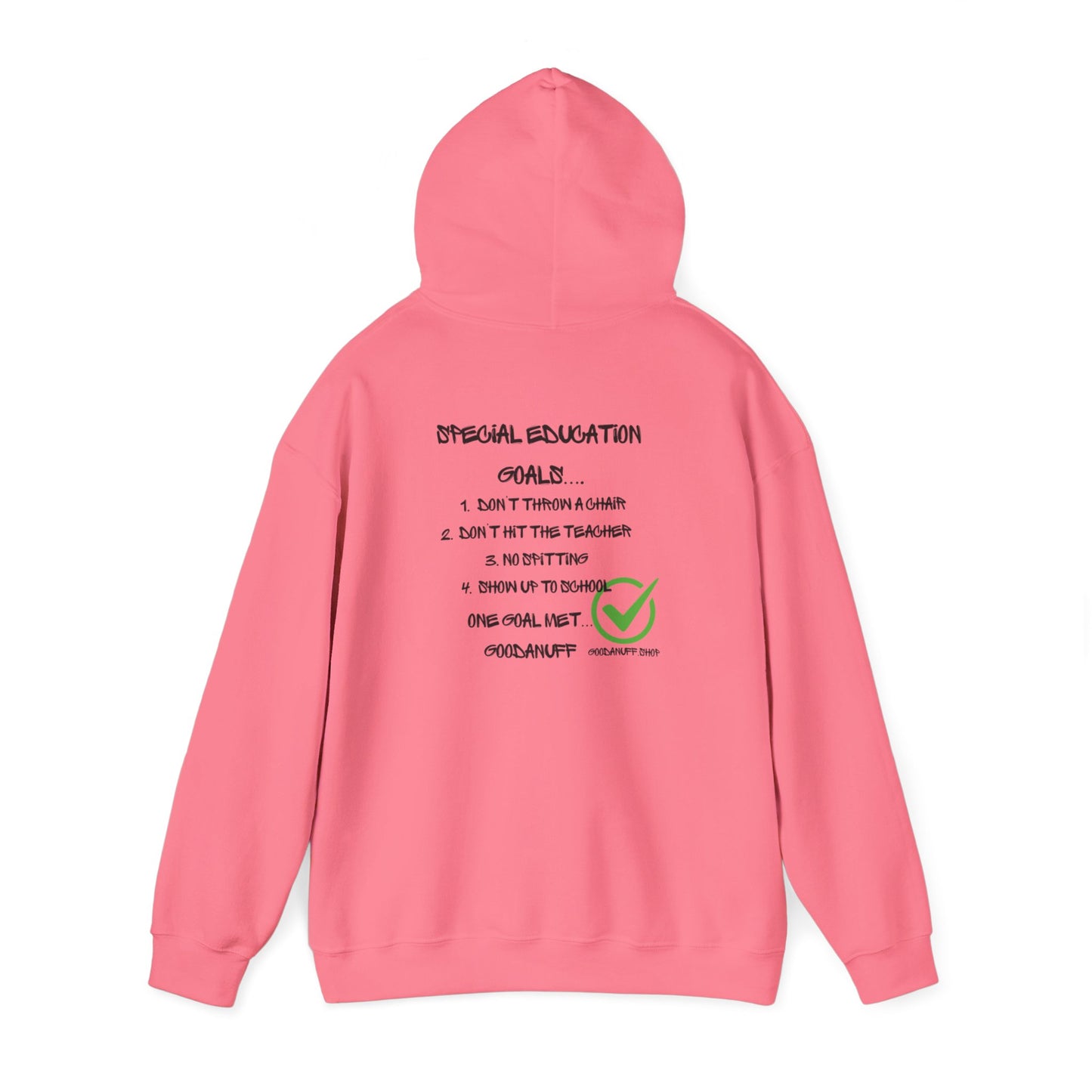 Special Education Goals...GoodaNuff Unisex Hoodie