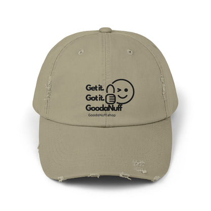 Get it. Got it. GoodaNuff Distressed Baseball Cap