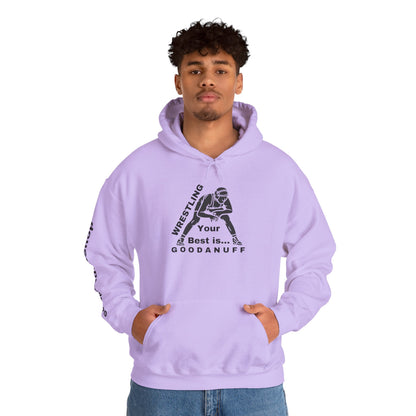 Wrestling Your Best is...GoodaNuff Unisex Hoodie