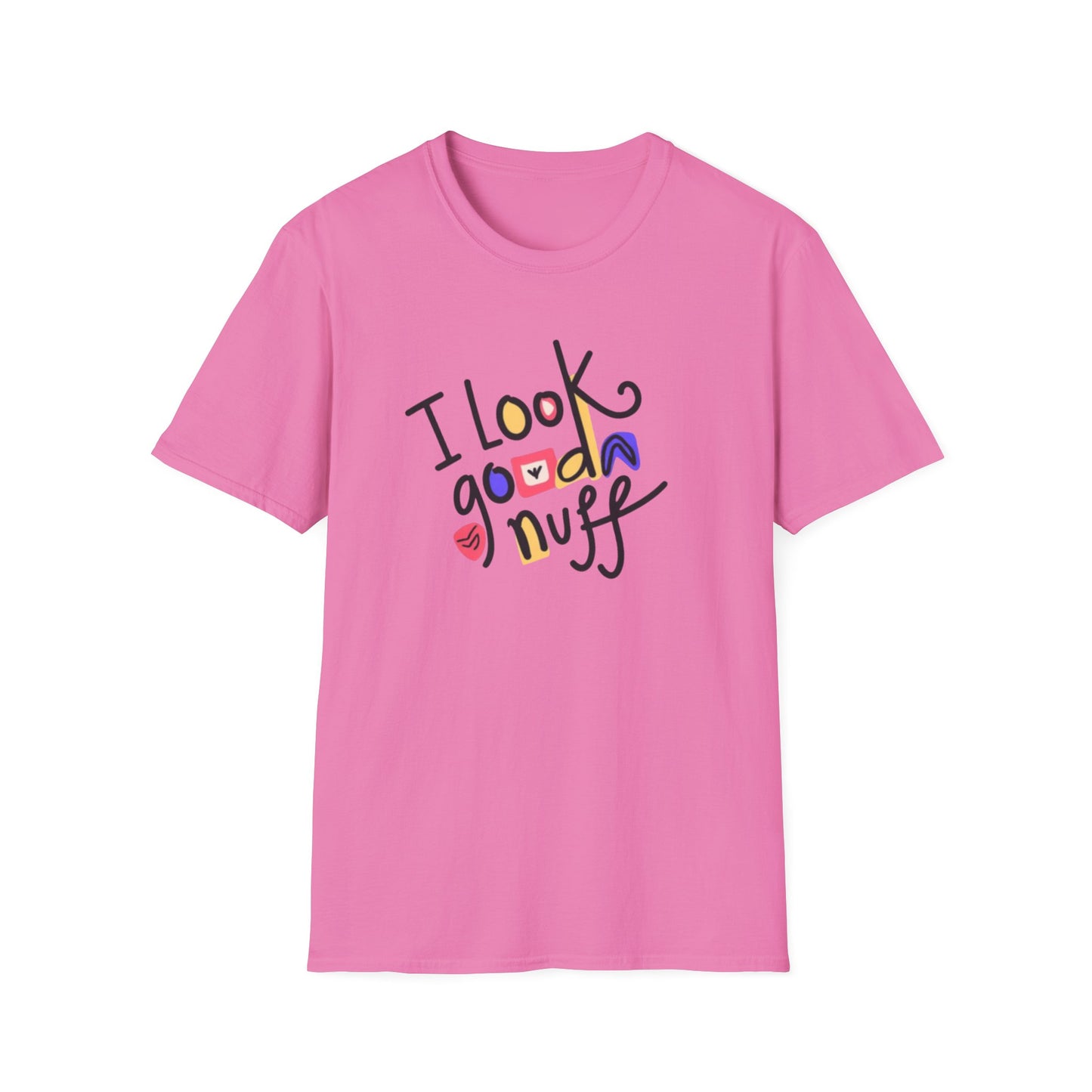 I Look GoodaNuff Unisex Softstyle T-shirt