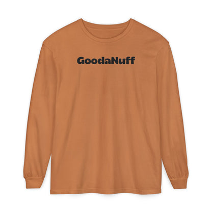 Kids don't need Perfect- they just need You and you're GoodaNuff Unisex Long Sleeve Tee