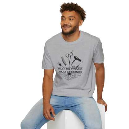 Trust the Process. Trust GoodaNuff Unisex Softstyle T-Shirt