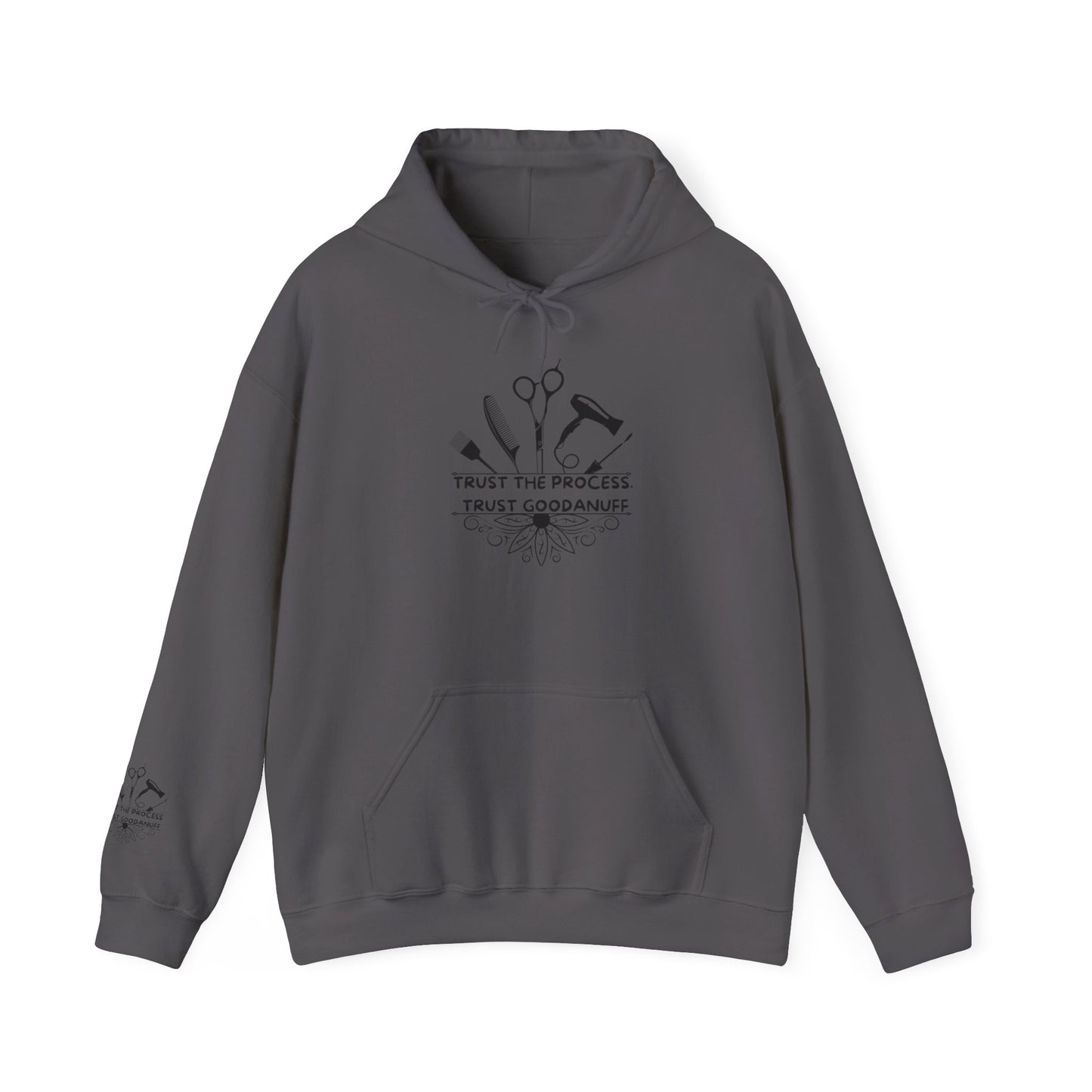 Trust the Process. Trust GoodaNuff Unisex Hoodie