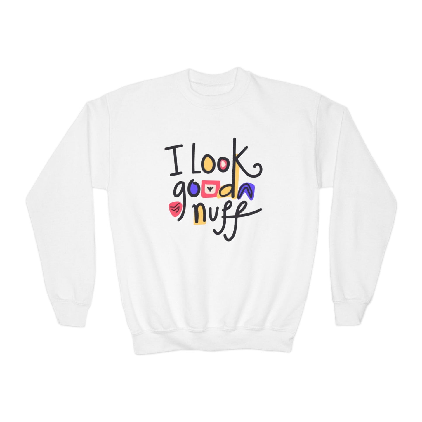 I Look GoodaNuff Unisex Youth Crewneck