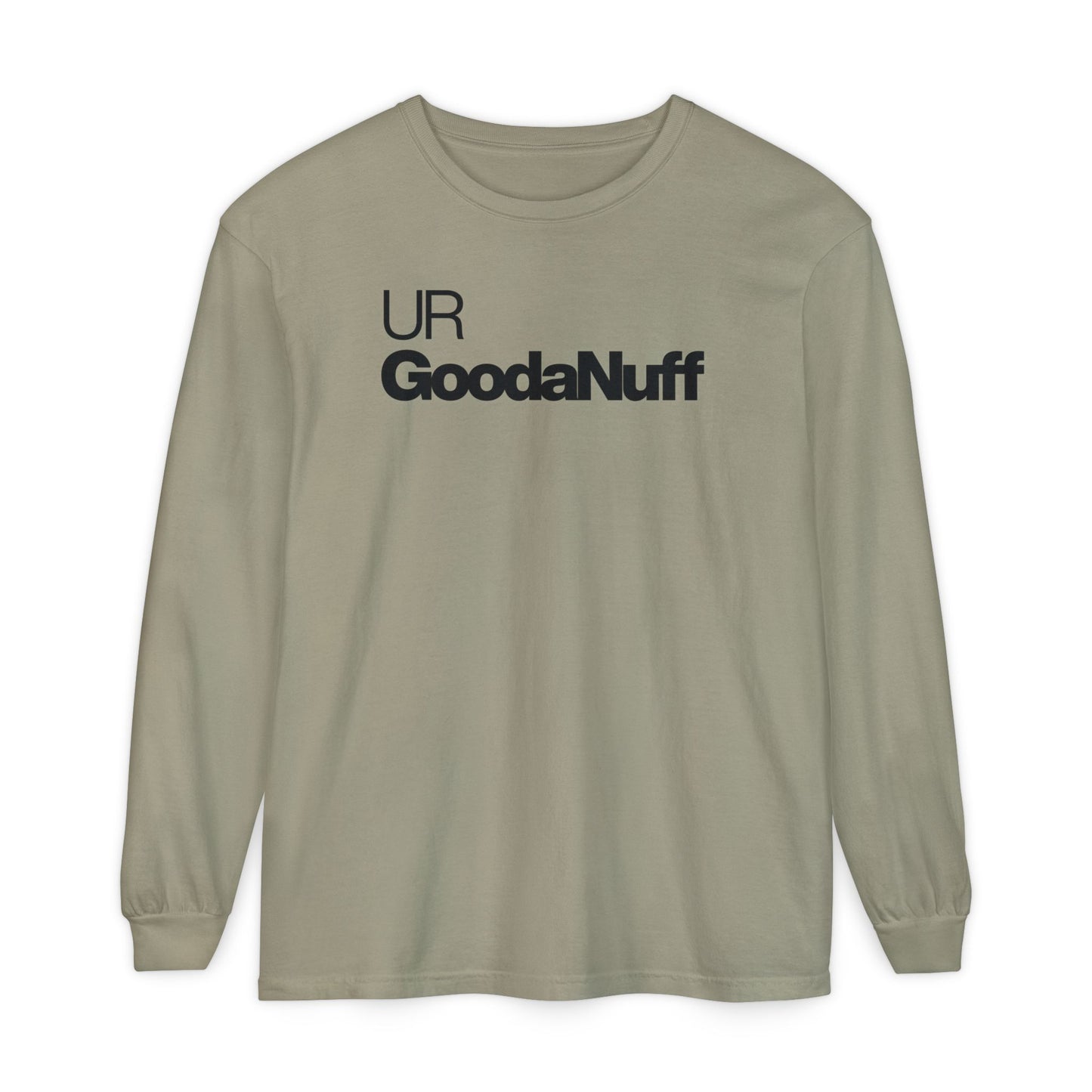 UR GoodaNuff Classic Unisex Long Sleeve Tee