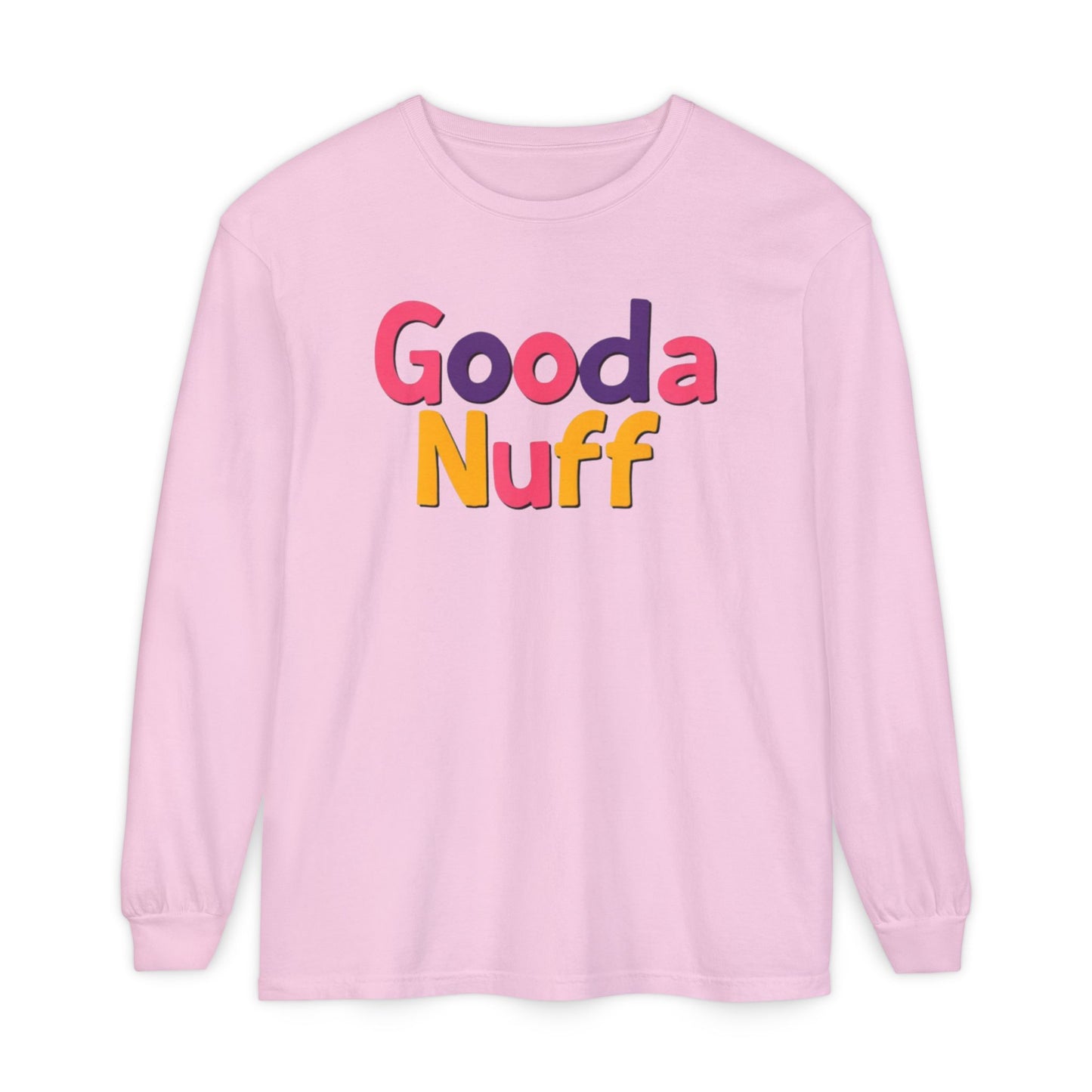 GoodaNuff Unisex Long Sleeve Tee