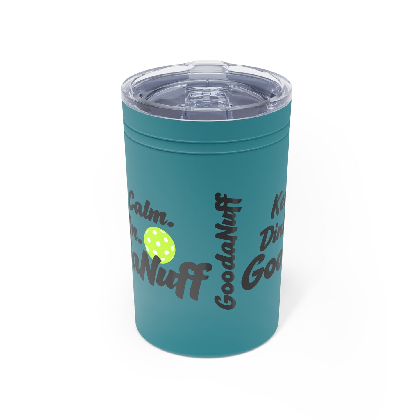 Keep Calm. Dink On. GoodaNuff Small Tumbler