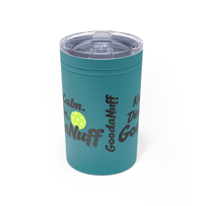 Keep Calm. Dink On. GoodaNuff Small Tumbler