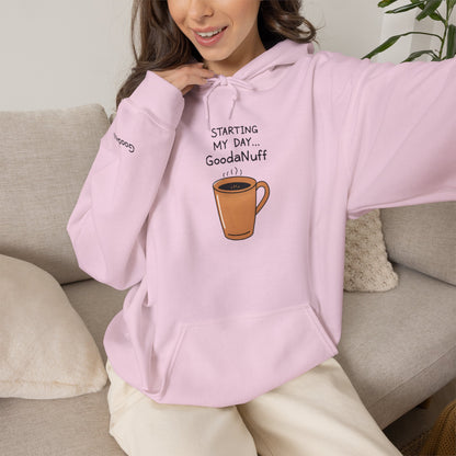 Starting my day...GoodaNuff Unisex Crewneck